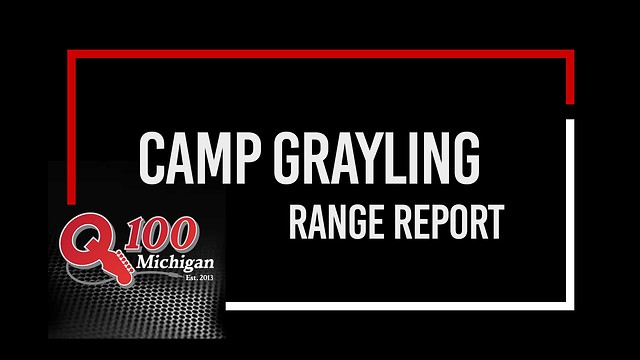 Camp Grayling Range Report – Audio Channel